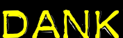 Dank